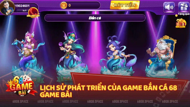 Lịch sử phát triển của game Bắn cá 68 game bài