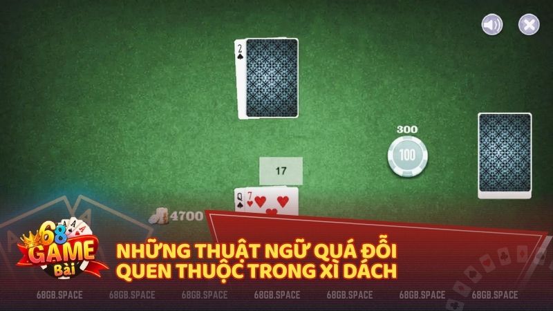 Các thuật ngữ game bài xì dách tại 68gb