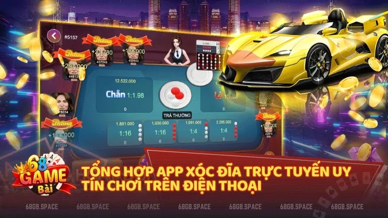 Tổng hợp app xóc đĩa trực tuyến uy tín chơi trên điện thoại