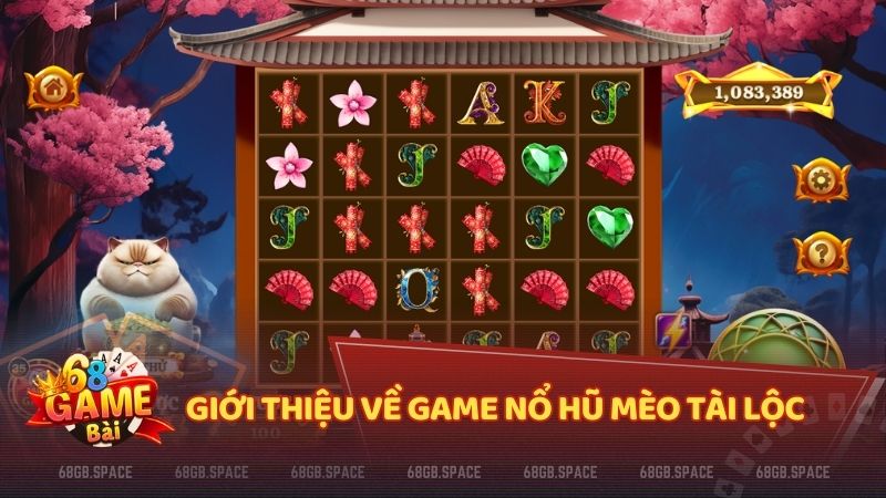 Khám phá Mèo Tài Lộc - game nổ hũ phong cách Á Đông với hình ảnh Maneki Neko may mắn, hiệu ứng ấn tượng và cơ hội săn thưởng hấp dẫn!