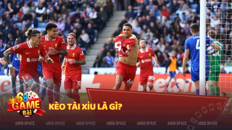 Kèo tài xỉu là hình thức cược theo tổng số bàn thắng với cách chơi dễ hiểu và không cần quan tâm kết quả thắng thua