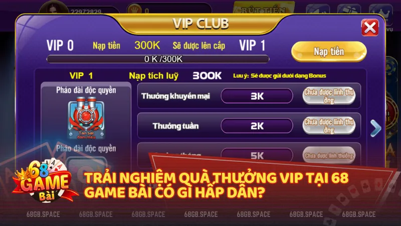 Chương trình quà thưởng VIP mang đến nhiều quyền lợi và giá trị thực tế cho người chơi